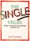 Image for Single Vegan : Simple, Convenient and Appetizing Meals for One