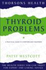 Image for Thyroid problems  : a guide to symptoms and treatments