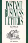 Image for Instant business letters  : 201 letters for every occasion