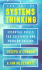 Image for The art of systems thinking  : essential skills for creativity and problem solving