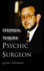 Image for Stephen Turoff  : psychic surgeon