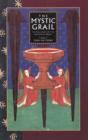 Image for The mystic Grail  : the challenge of the Arthurian Quest