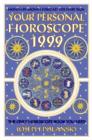 Image for Your personal horoscope 1999  : yearly horoscopes and month-by-month forecasts for every sign