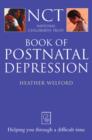 Image for NCT book of postnatal depression  : helping you through a difficult time