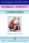 Image for The National Childbirth Trust - The Working Parents&#39; Companion