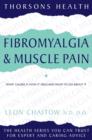 Image for Fibromyalgia and muscle pain  : what causes it, how it feels and what to do about it