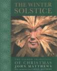 Image for The winter solstice  : the sacred traditions of Christmas