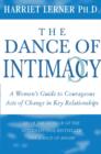 Image for The dance of intimacy  : a woman&#39;s guide to courageous acts of change in key relationships