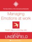 Image for Managing Emotions at Work : Simple Steps to Achieving Calm