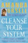 Image for Cleanse your system  : find inner health through a unique purification programme