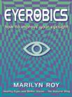 Image for Eyerobics  : how to improve your eyesight