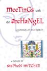 Image for Meetings with the archangel
