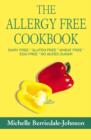 Image for The allergy-free cookbook  : dairy free, gluten free, wheat free, egg free, no added sugar