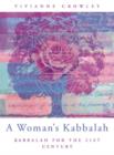 Image for A woman&#39;s kabbalah  : kabbalah for the 21st century