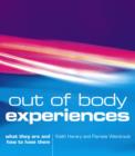 Image for Out of body experiences  : what they are and how to have them
