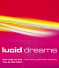 Image for Lucid dreams  : what they are and how to have them