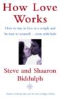 Image for How love works  : the nuts, bolts and roses of staying in love as a couple - even with kids