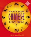 Image for What&#39;s your Chinese love sign?