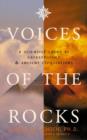 Image for Voices of the rocks  : lost civilizations and the catastrophes that destroyed them
