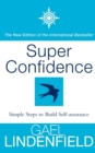 Image for Super confidence  : simple steps to build self-assurance