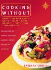 Image for Cooking without  : recipes free from added gluten, sugar, dairy products, yeast, salt and saturated fat