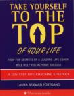 Image for Take Yourself to the Top of Your Life