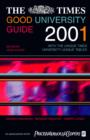 Image for The Times good university guide 2001 : For Students Entering University in 2001