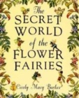 Image for The Secret World of the Flower Fairies