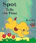 Image for Spot Tells the Time