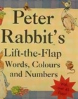 Image for Peter Rabbits Lift-the-Flap Book of Words, Colours &amp; Numbers