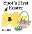 Image for Spot&#39;s First Easter Board Book