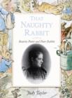 Image for That naughty rabbit  : Beatrix Potter and Peter Rabbit