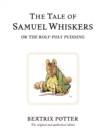 Image for The tale of Samuel Whiskers, or, The roly-poly pudding