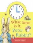 Image for What Time is it, Peter Rabbit?