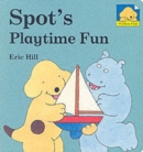 Image for Spot&#39;s Playtime Fun