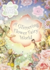 Image for A Glittering Flower Fairy World