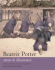 Image for Beatrix Potter  : artist &amp; illustrator