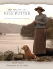 Image for The making of Miss Potter