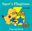 Image for Spot&#39;s playtime pop-up book