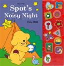 Image for Spot&#39;s Noisy Night