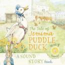 Image for The tale of Jemima Puddle-Duck  : a sound storybook