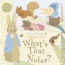 Image for Peter Rabbit: What&#39;s That Noise?