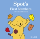 Image for Spot&#39;s first numbers  : a touch-and-feel book