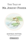 Image for The tale of Mr. Jeremy Fisher
