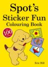 Image for Spot&#39;s Sticker Fun Colouring Book