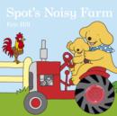 Image for Spot&#39;s Noisy Farm