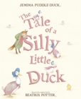 Image for The Tale of a Silly Little Duck