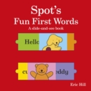 Image for Spot&#39;s Fun First Words a Slide-and-see Book