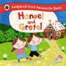 Hansel and Gretel  : based on a traditional folk tale - Busby, Ailie
