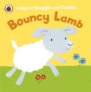 Image for Ladybird Snuggle and Cuddle: Bouncy Lamb